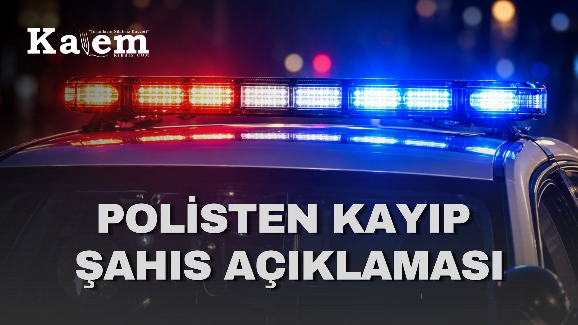 Kayıp şahıs bulundu