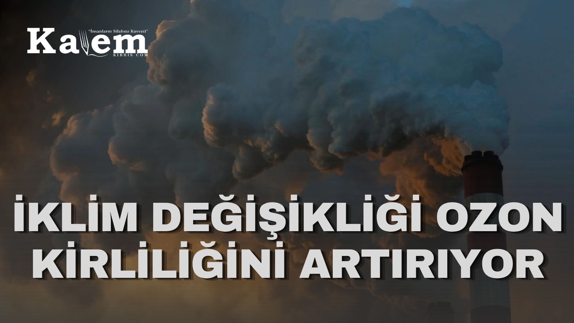 Dünya nüfusunun yaklaşık yüzde 40’ı bu yıl tehlikeli ozon kirliliğine maruz kaldı