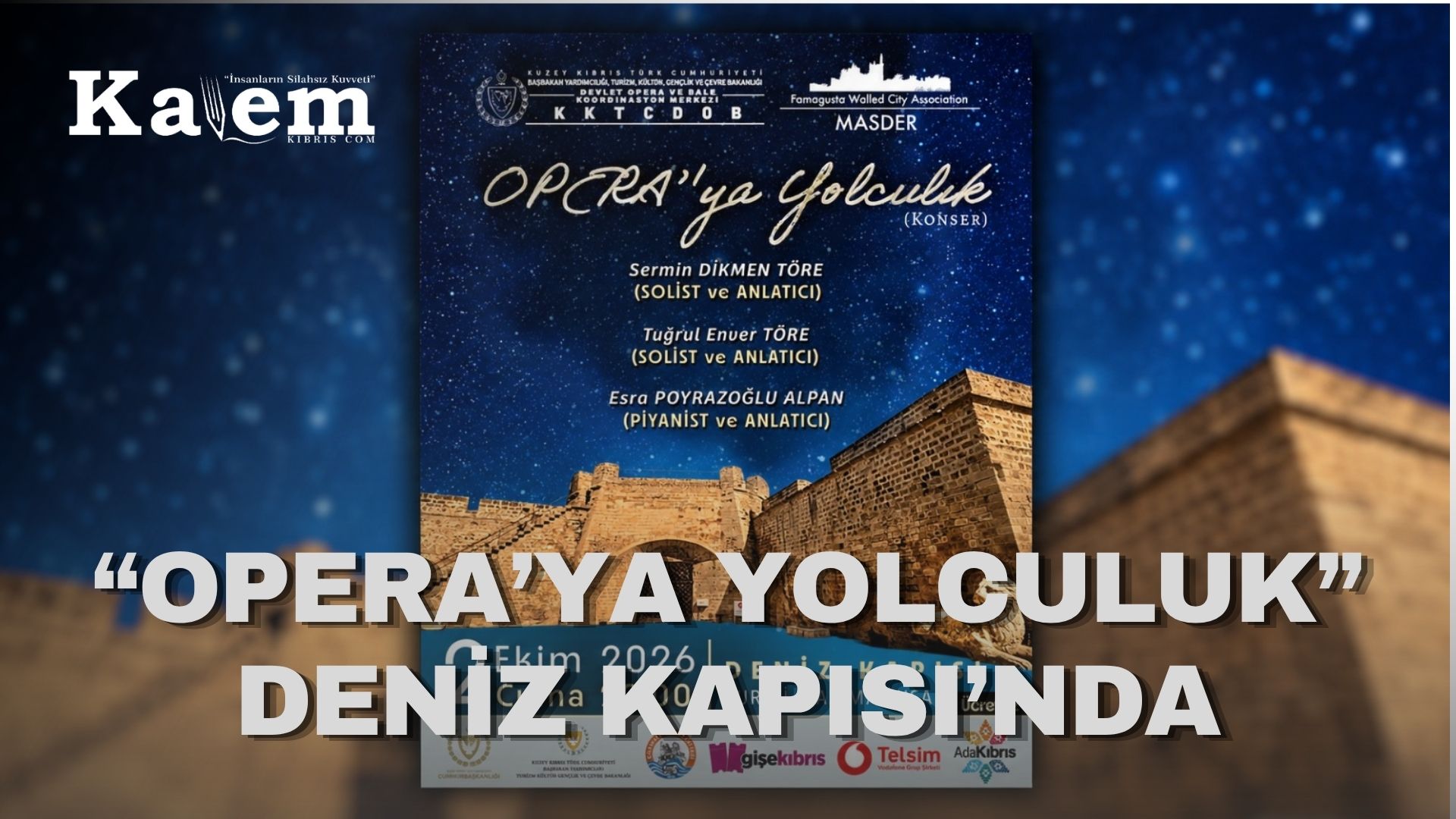 “Opera’ya Yolculuk” konseri yarın akşam Gazimağusa Deniz Kapısı’nda yapılacak