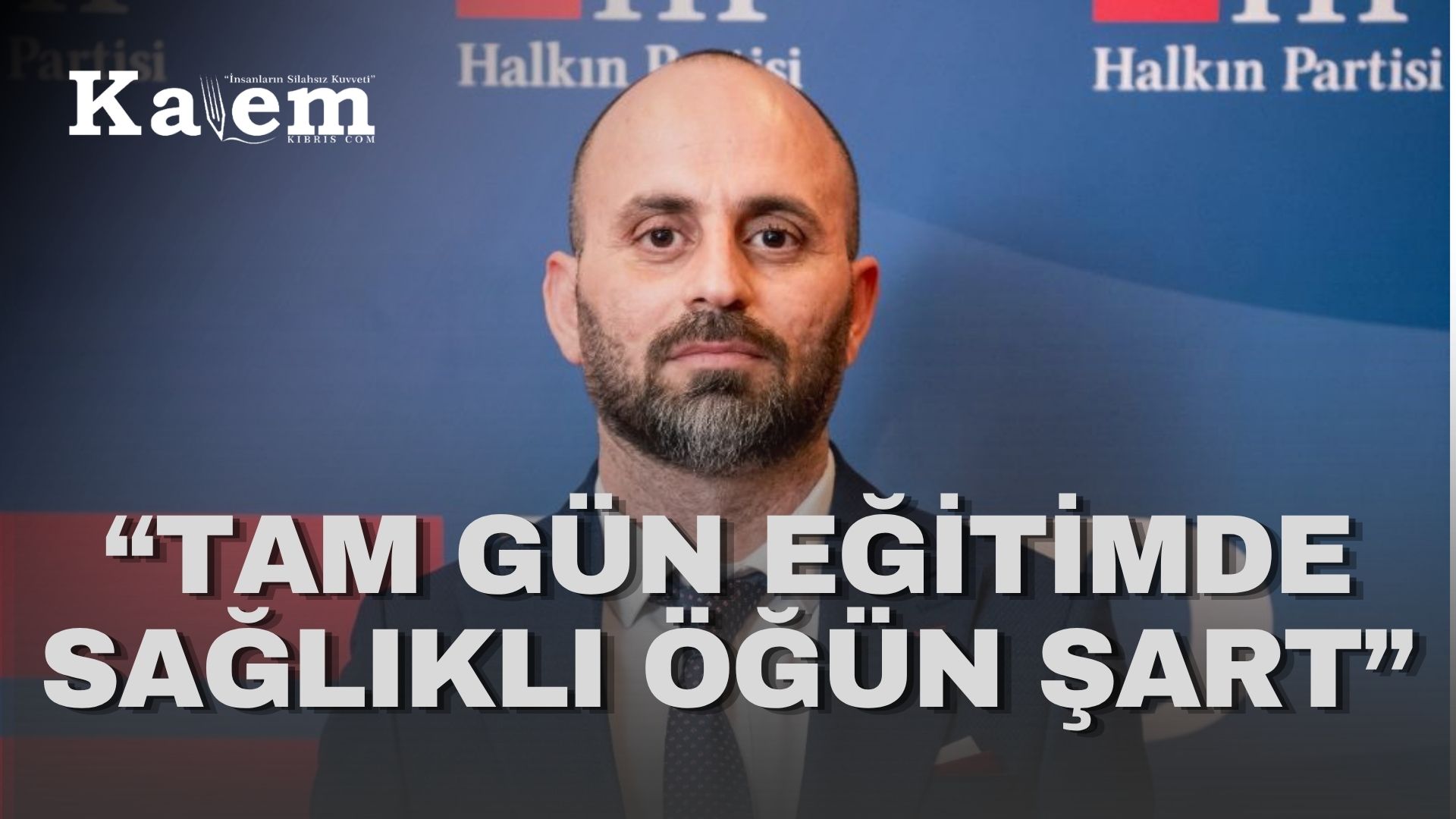 Akbaşak: “Tam gün eğitim için öğrencilere sağlıklı öğün imkânı sağlanmalı”
