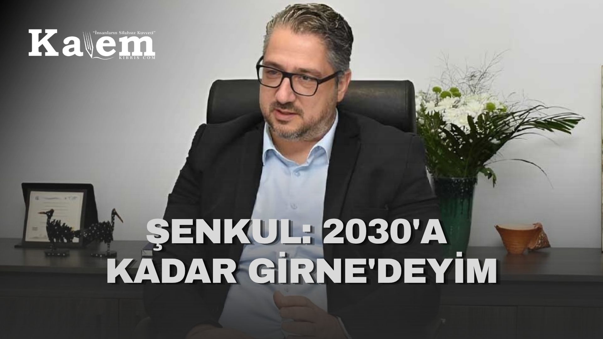 Şenkul: “2030’a kadar Girne’ye kesintisiz hizmet edeceğim”
