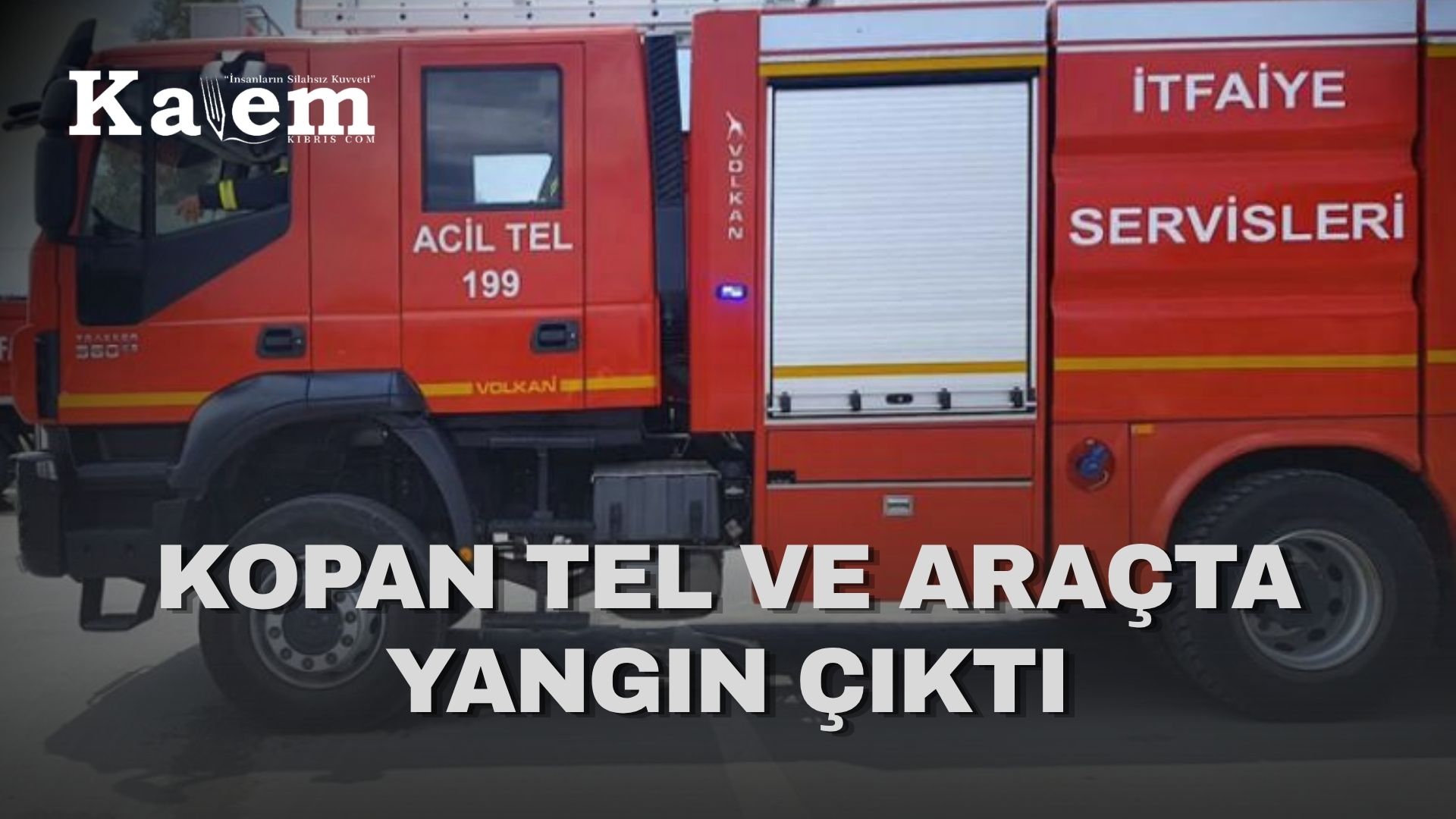 Atlılar’da arazi, İskele’de araç yangını