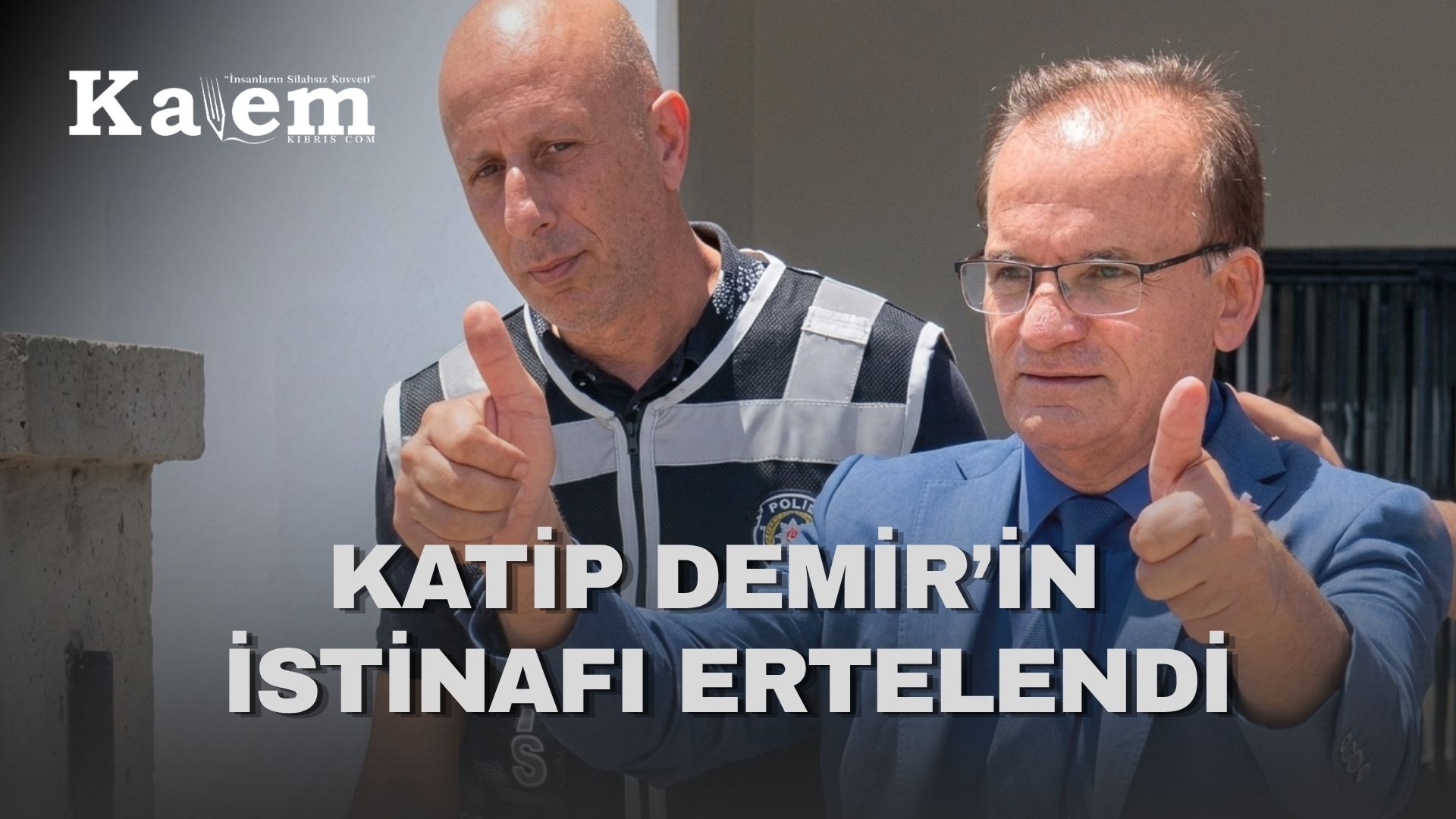 Katip Demir’in istinaf duruşması süresiz ertelendi