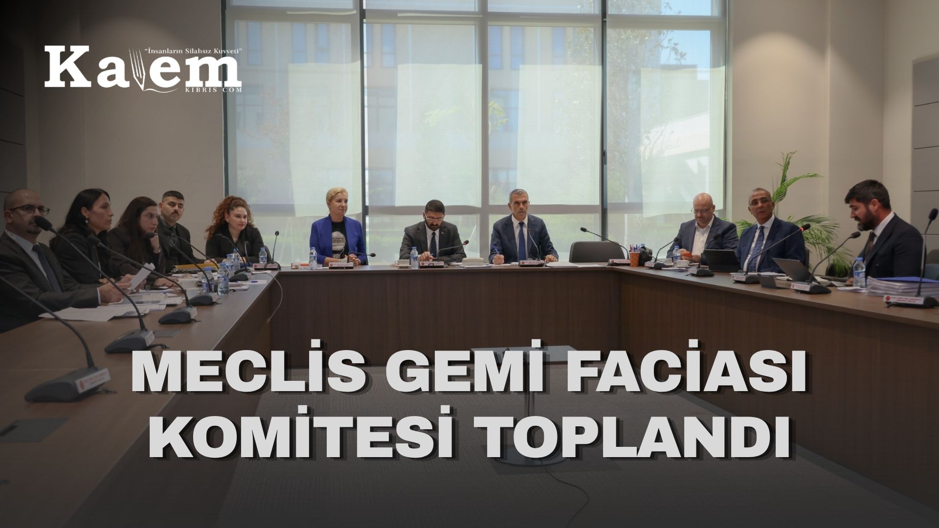 Gemi faciasının araştırılmasına ilişkin Meclis araştırma komitesi toplandı