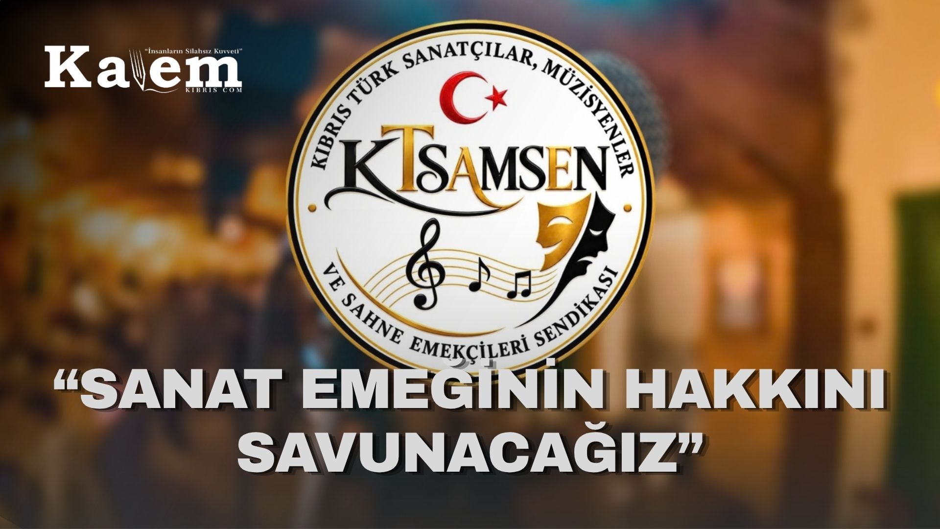 KTSAM-SEN kuruldu: “Amacımız, müzisyen, sanatçı ve sahne emekçilerinin haklarını savunmak”