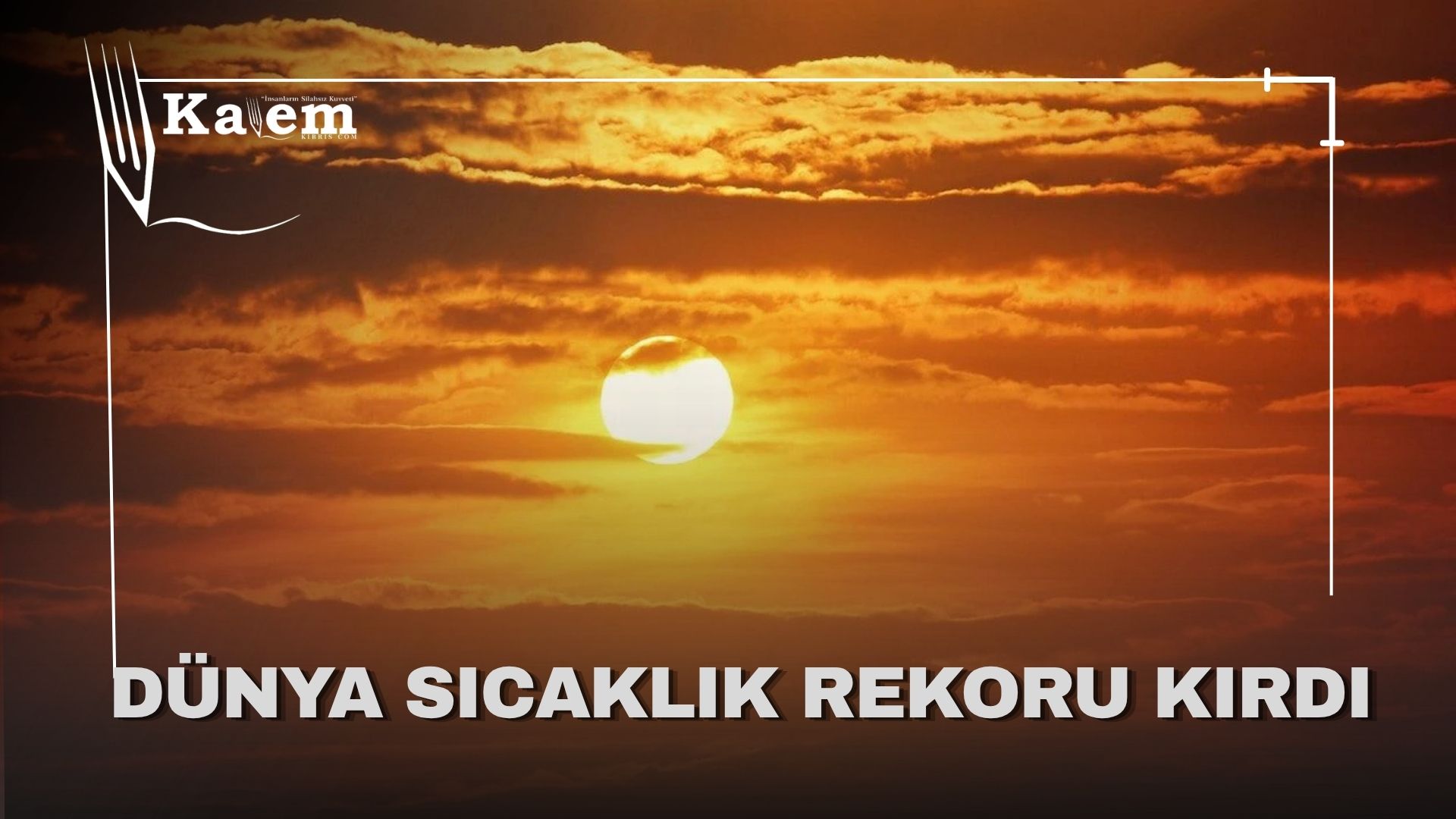 Ağustos 2026 kayıtlardaki en sıcak ay oldu
