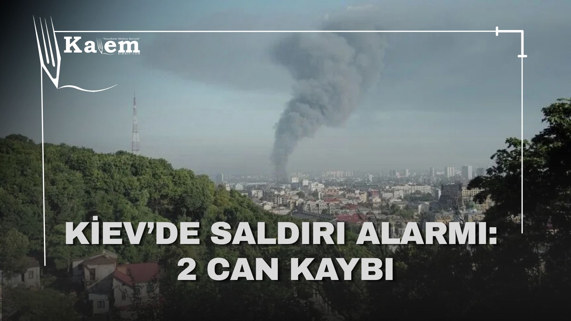 Rusya’nın Kiev saldırıları yeniden başladı: İki kişi öldü