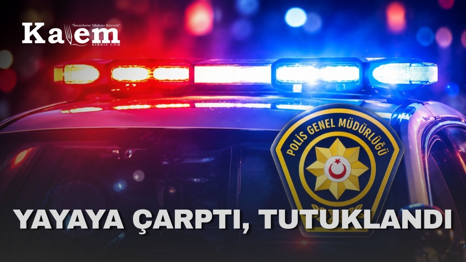 Aracıyla yayaya çarpan şahıs tutuklandı