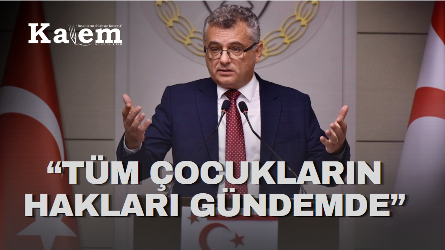 Erhürman: “Tüm çocukların hakları gündemimde ve hepsiyle ilgili çalışıyorum”