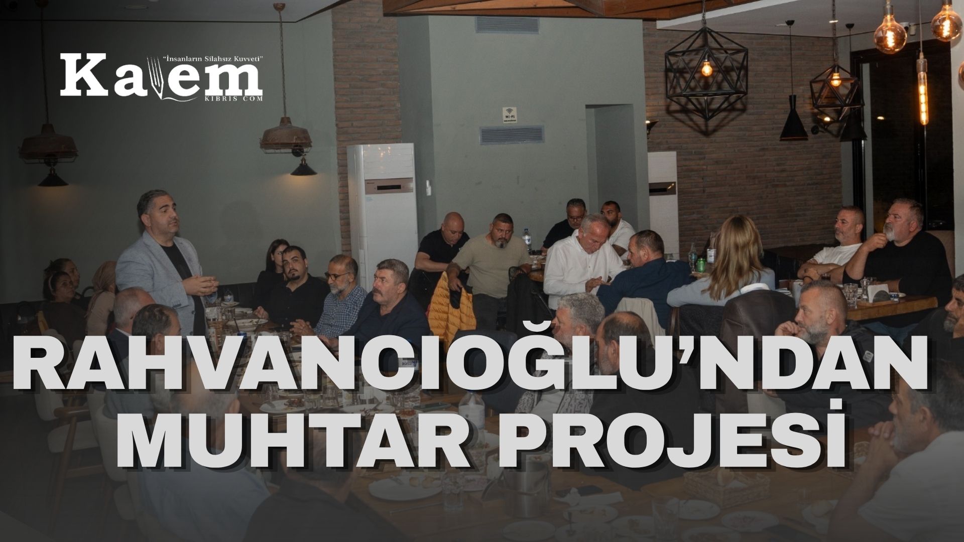 CTP LAÇ belediye başkan adayı Rahvancıoğlu: “Belediyede Muhtarlar İstişare Kurulu oluşturacağız”
