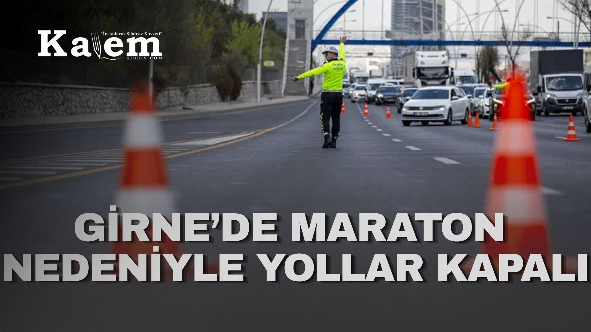 Girne’de yarın maraton bedeniyle bazı yollar kapalı …