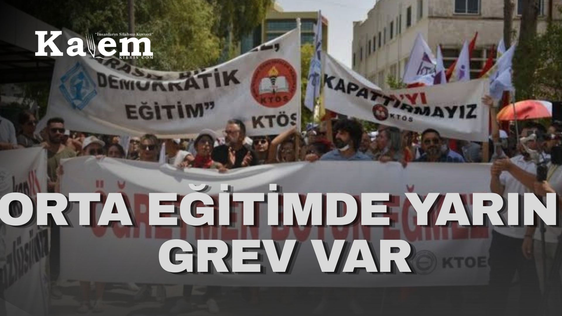 KTOEÖS, yarın öğleden sonra Girne merkez ve çevre okullarında grev uygulayacak