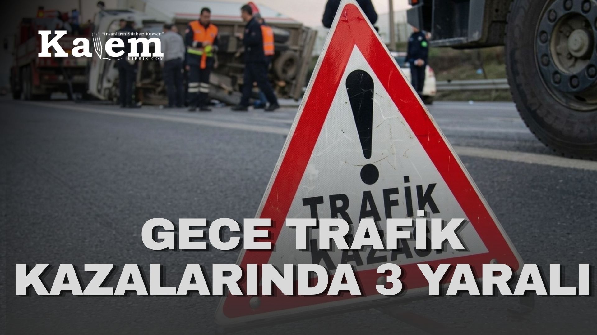 Lefkoşa- Girne ana yolu ve Gemikonağı’ndaki trafik kazalarında üç kişi yaralandı