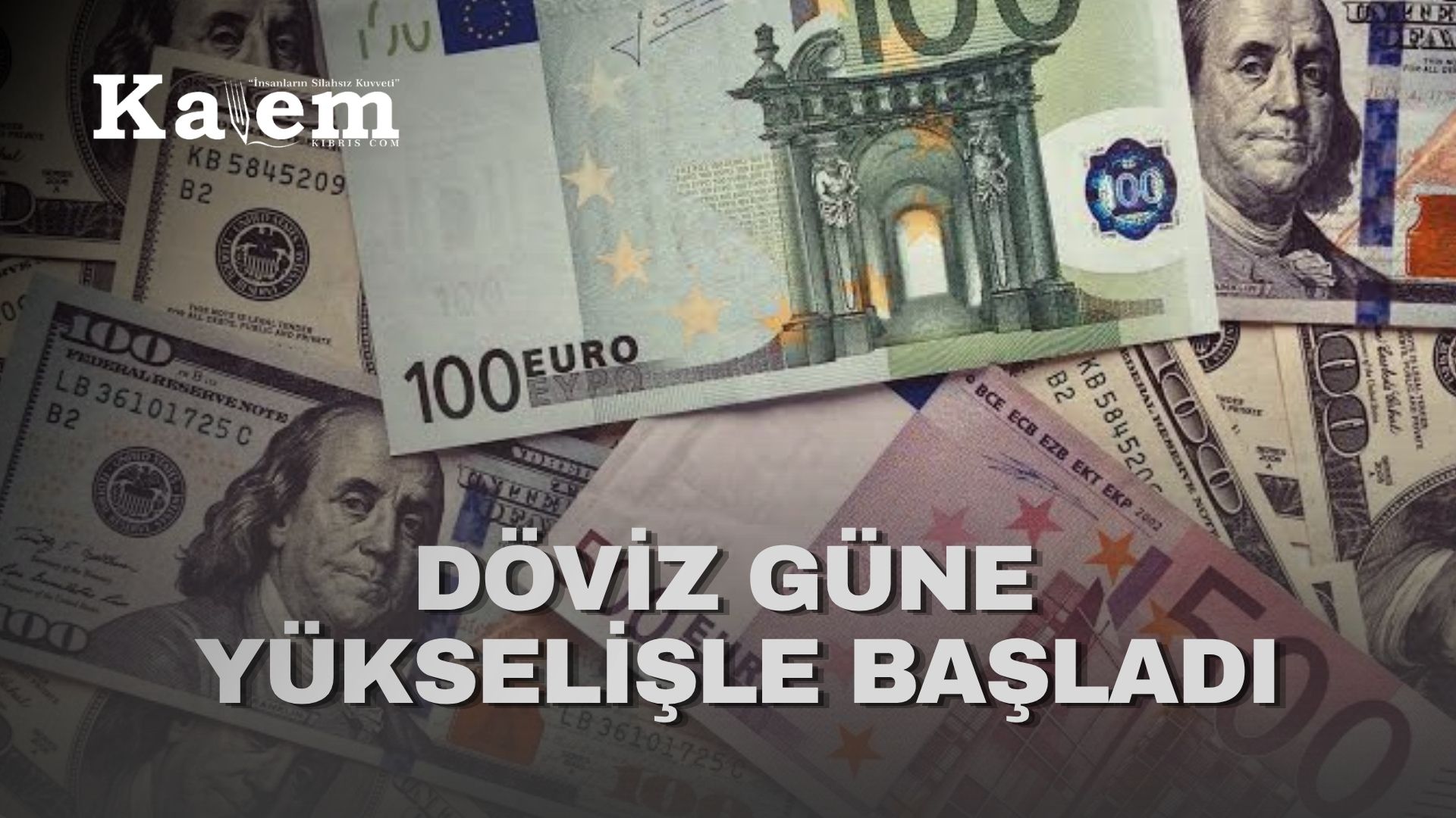 Dolar, euro ve sterlinde son durum