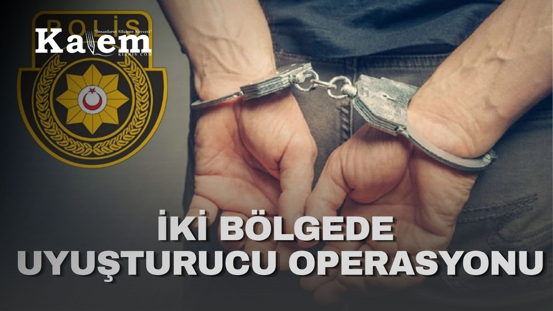 Gazimağusa ve İskele’de uyuşturucu…İki kişi tutuklandı