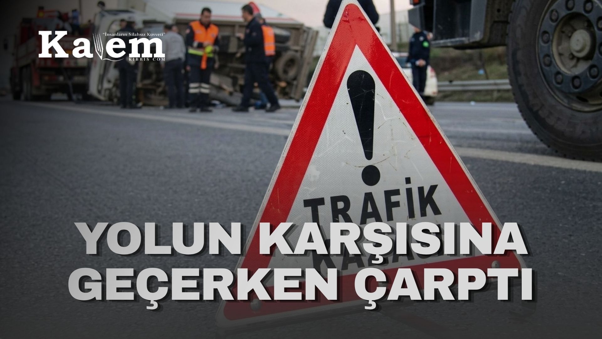 Gazimağusa’da aracın çarptığı yaya yaralandı