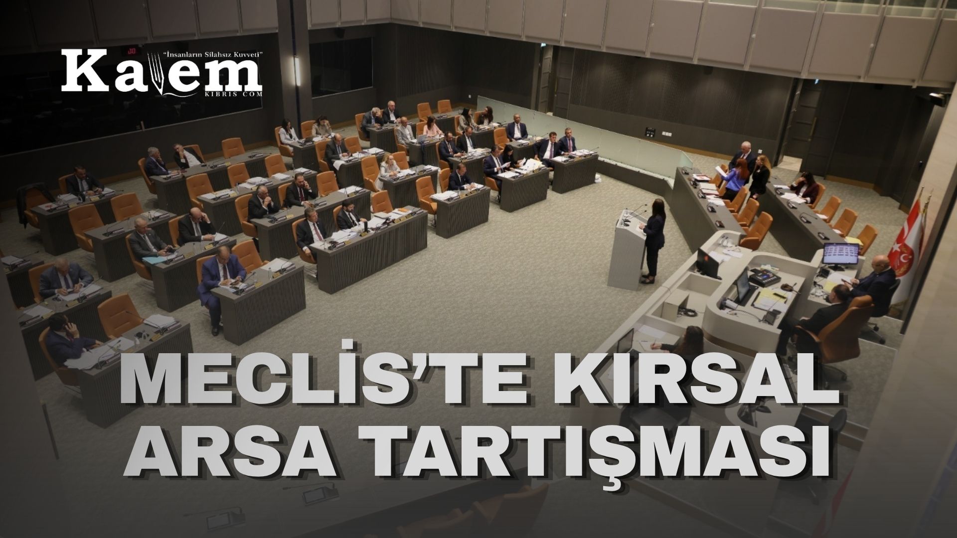 Meclis Genel Kurulu’nda Kıb-Tek ve kırsal kesim arsaları tartışıldı