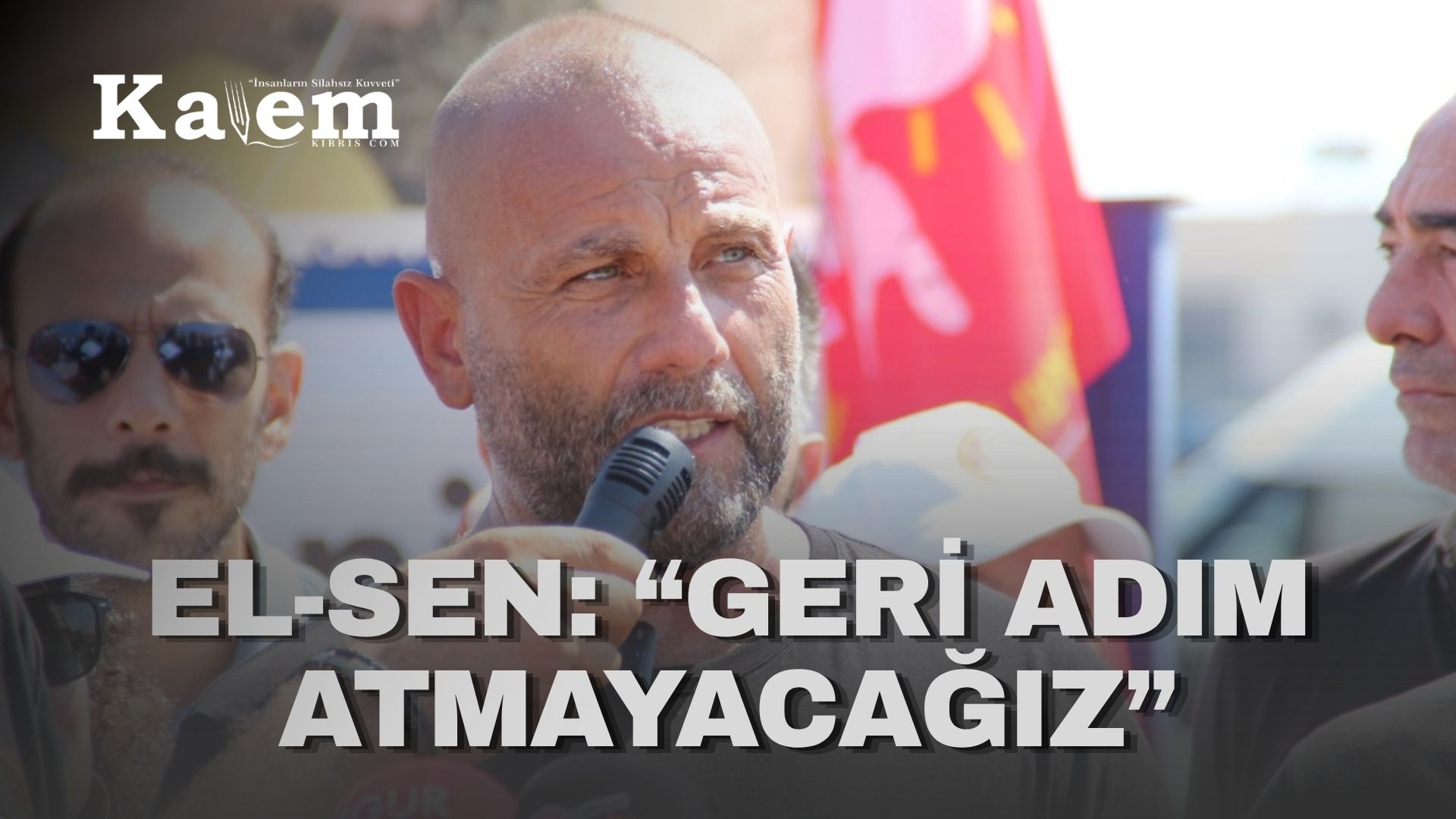 EL-SEN: “Algı operasyonlarına değil, iş güvenliğine odaklanın!”