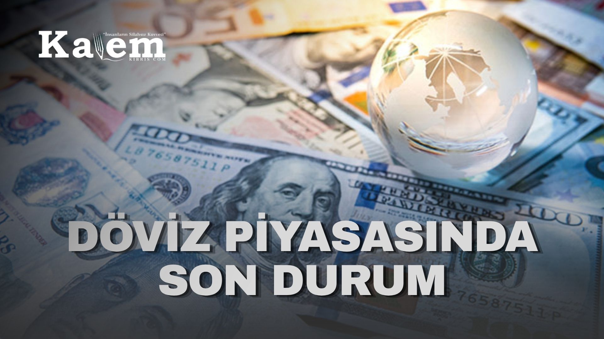 Dolar, euro ve sterlin kaç TL’den işlem görüyor?