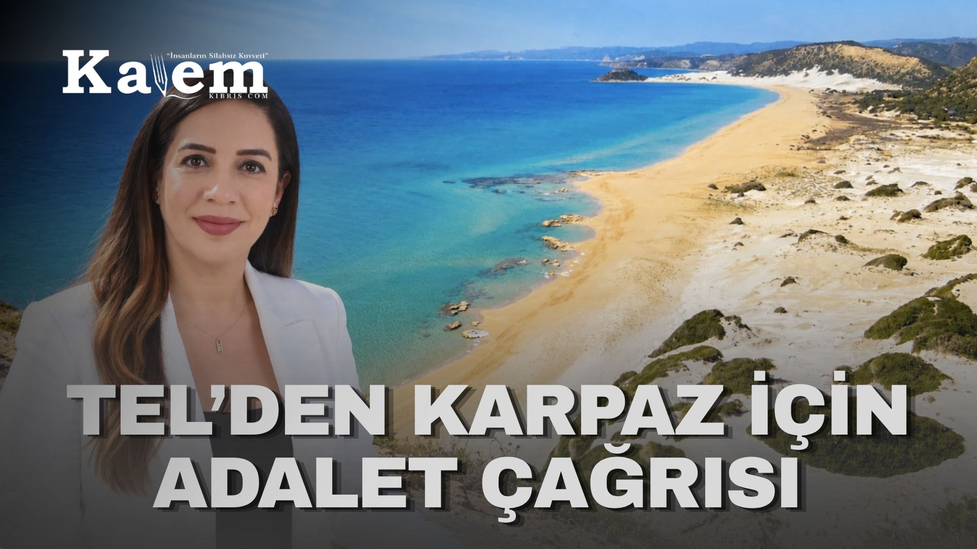 Feriha Tel: “Karpaz’ı korumak, Karpazlıyı cezalandırmak değildir”