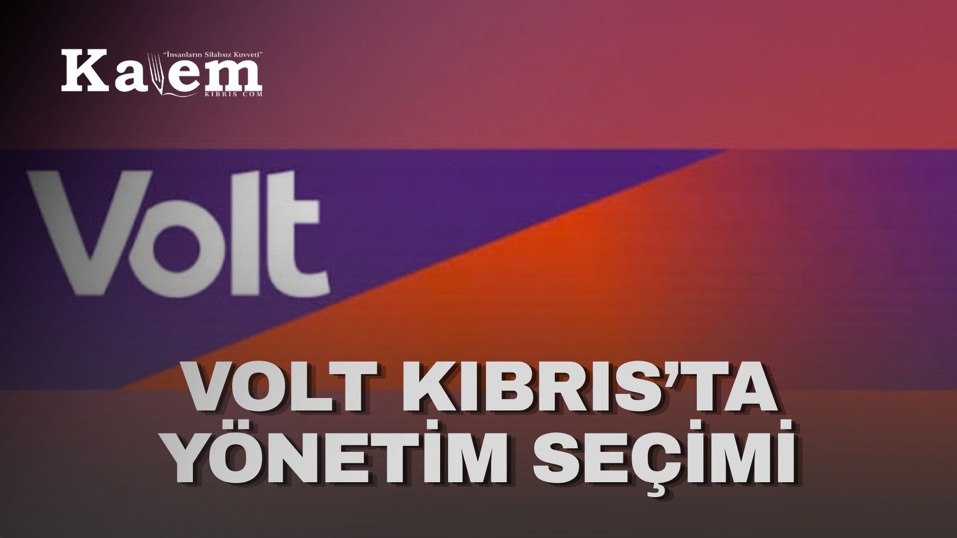 Volt Kıbrıs’ta seçimli kurultay heyecanı