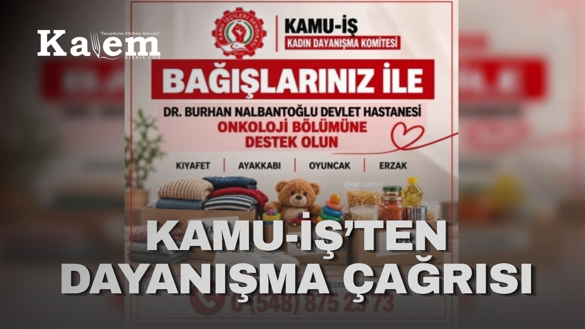 KAMU-İŞ’ten onkoloji bölümüne destek çağrısı