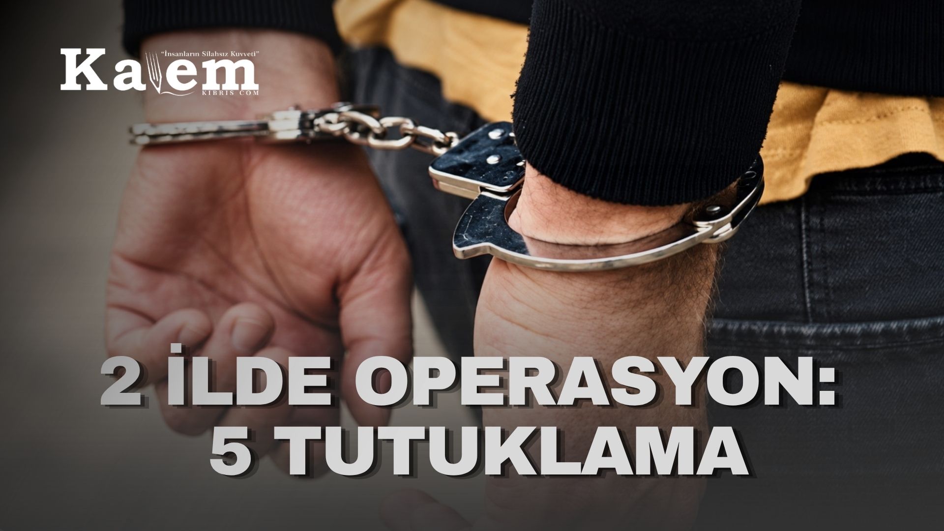 Çatalköy ve Gazimağusa’da uyuşturucu operasyonu…5 kişi tutuklandı