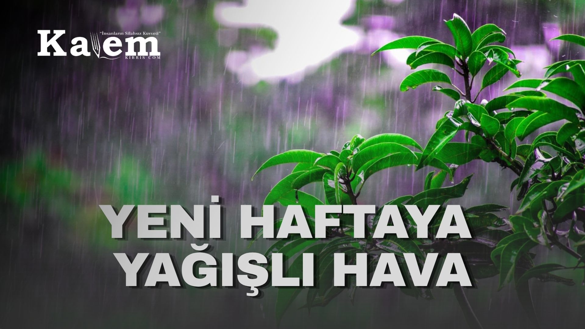 Bugün sağanak yağış bekleniyor