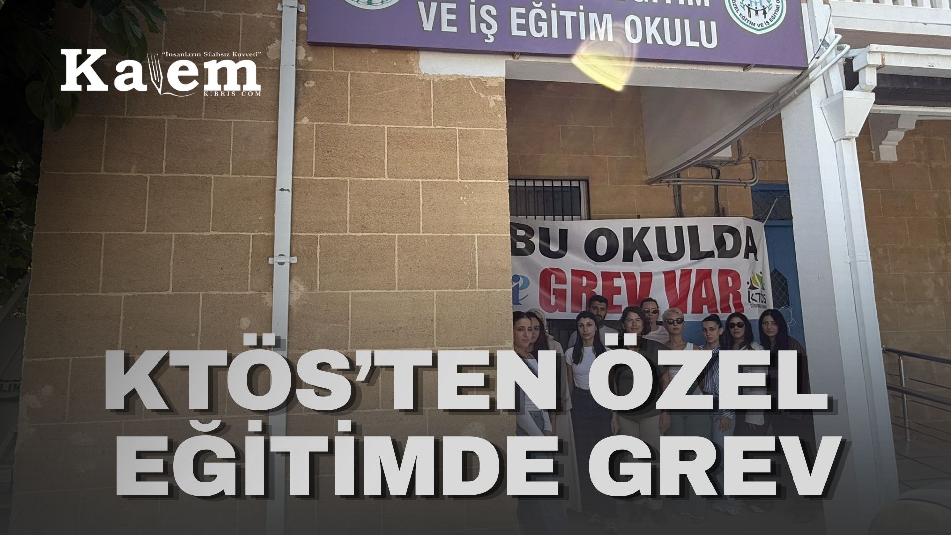 KTÖS, Girne Özel Eğitim ve İş Eğitim Okulu’nda bugün iş bırakacak