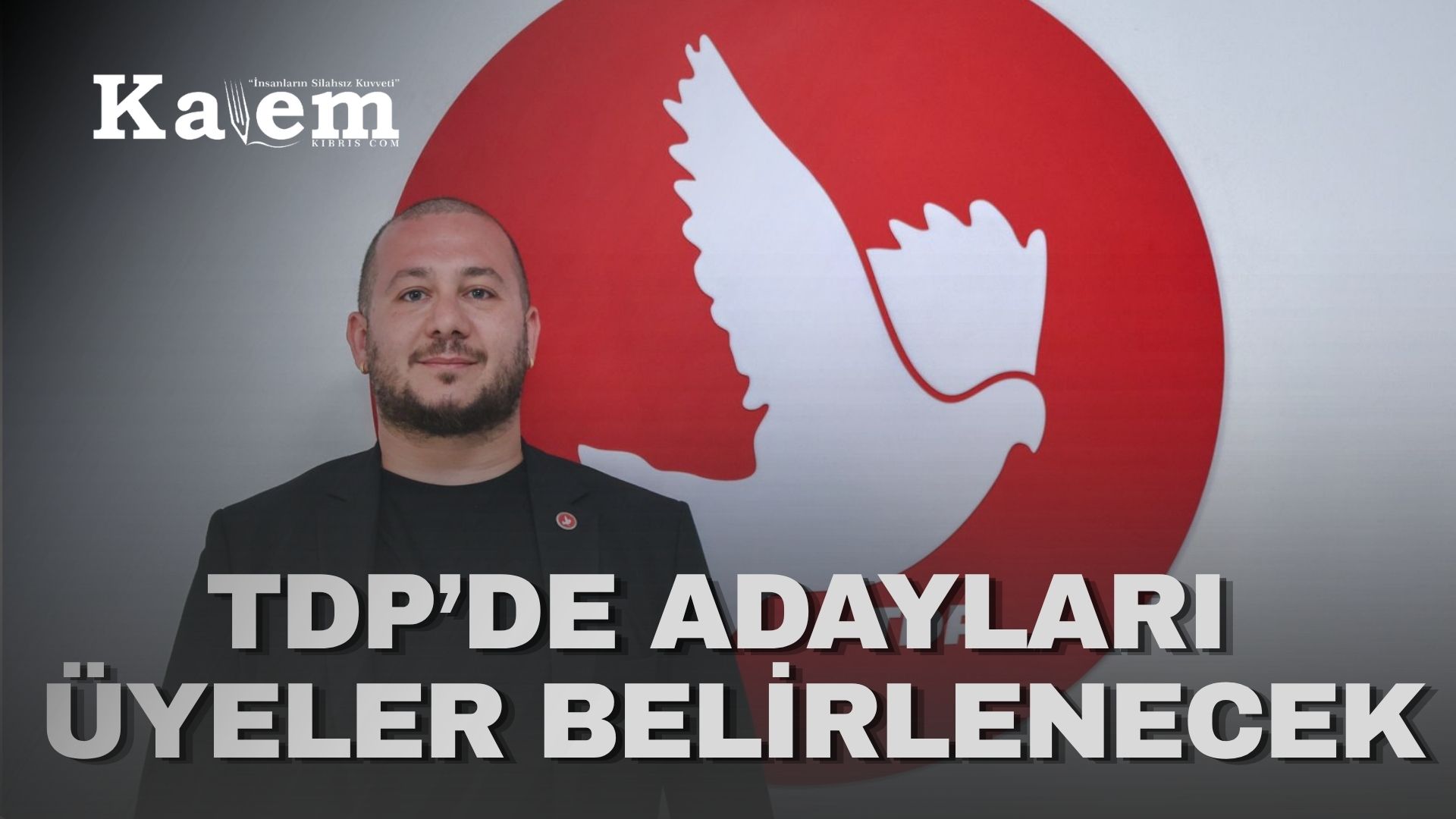 TDP’nin Milletvekilliği Aday Sıralama Kurultayı pazar günü yapılacak