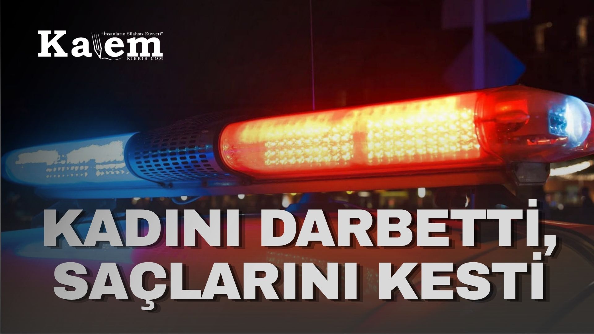 Girne’de tartıştığı kadının saçını makasla kesti