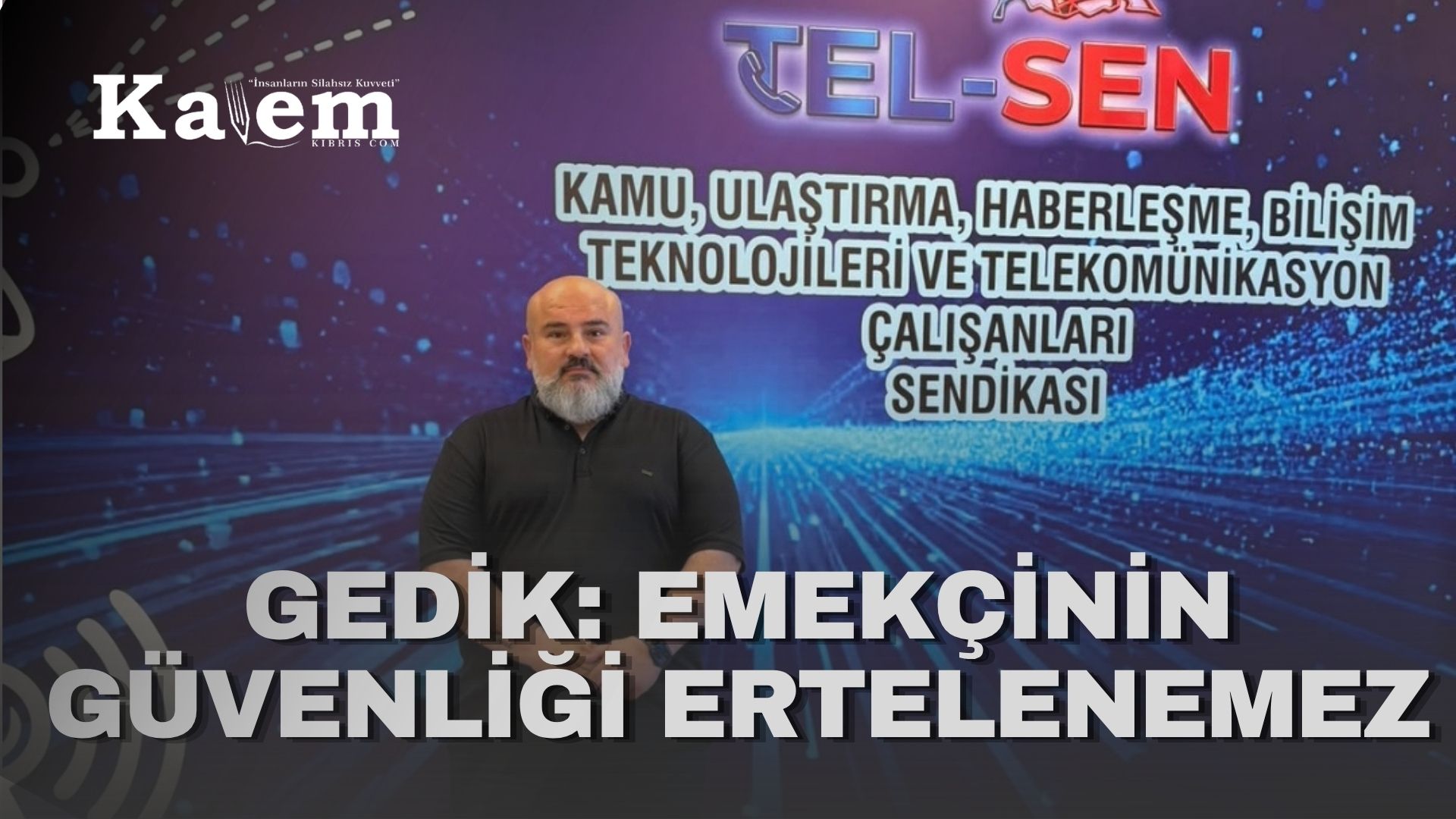 Gedik: “EL-SEN’le uzlaşı sağlandı, Telekomünikasyon Dairesi’nin sorunları da çözülmeli”
