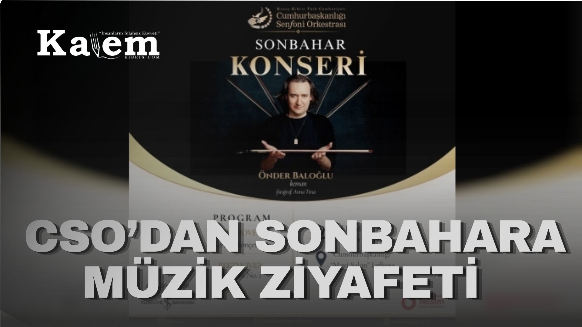 KKTC Cumhurbaşkanlığı Senfoni Orkestrası, Sonbahar Konseri ile izleyicilerle buluşacak