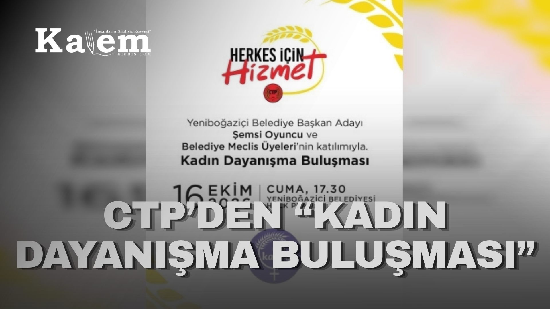 CTP Kadın Örgütü, Yeniboğaziçi’nde Kadın Dayanışma Buluşması düzenleyecek