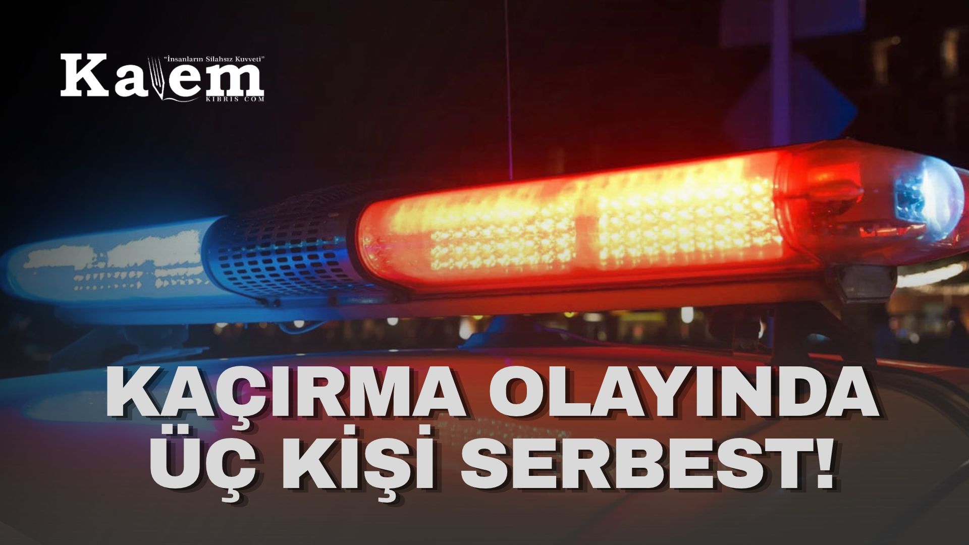 Kıbrıslı Türk’ün kaçırılması ve darp edilmesi…3 kişi tutuklanarak daha sonra serbest bırakıldı