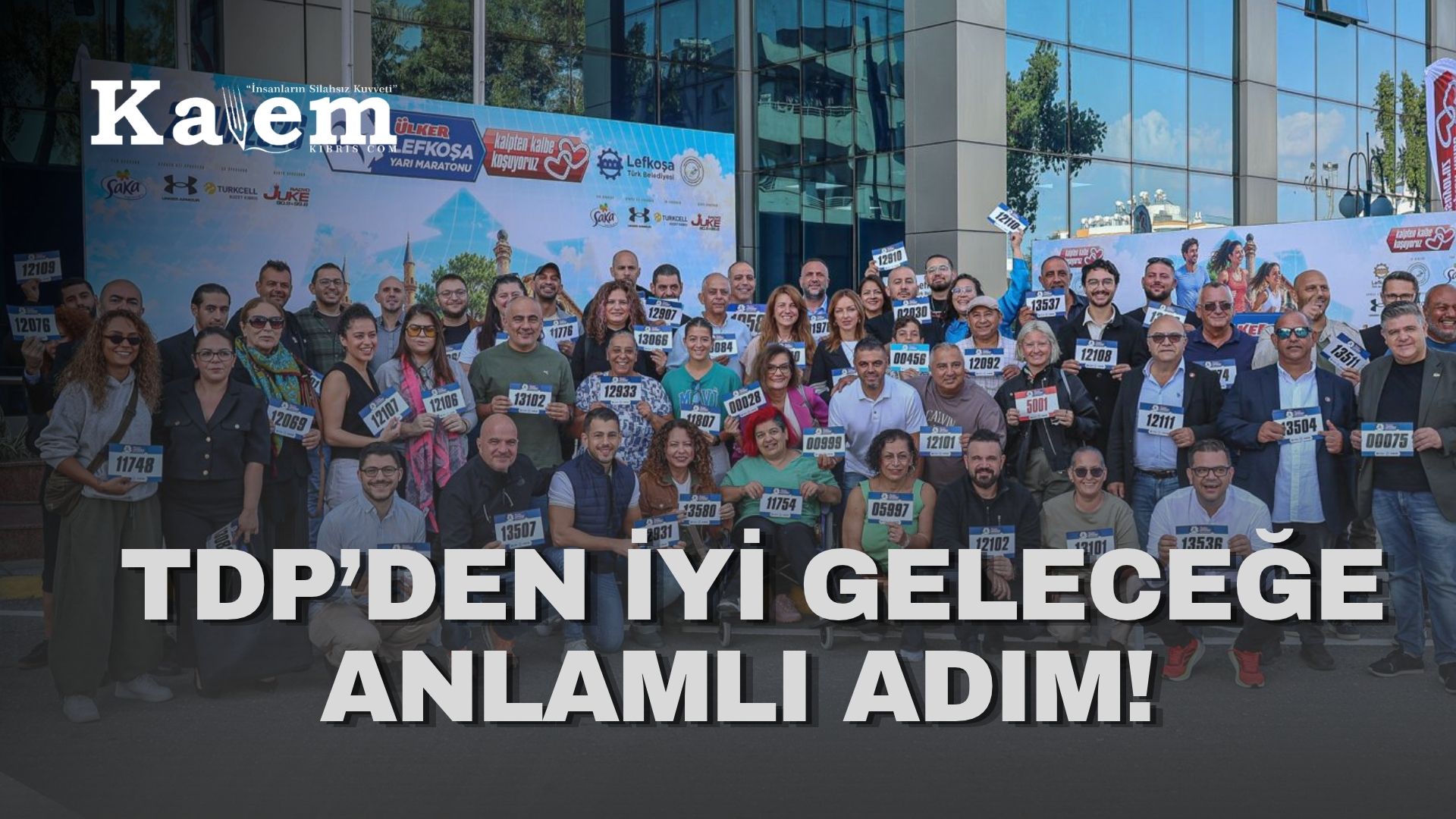 TDP, iyi gelecek için koşuyor!