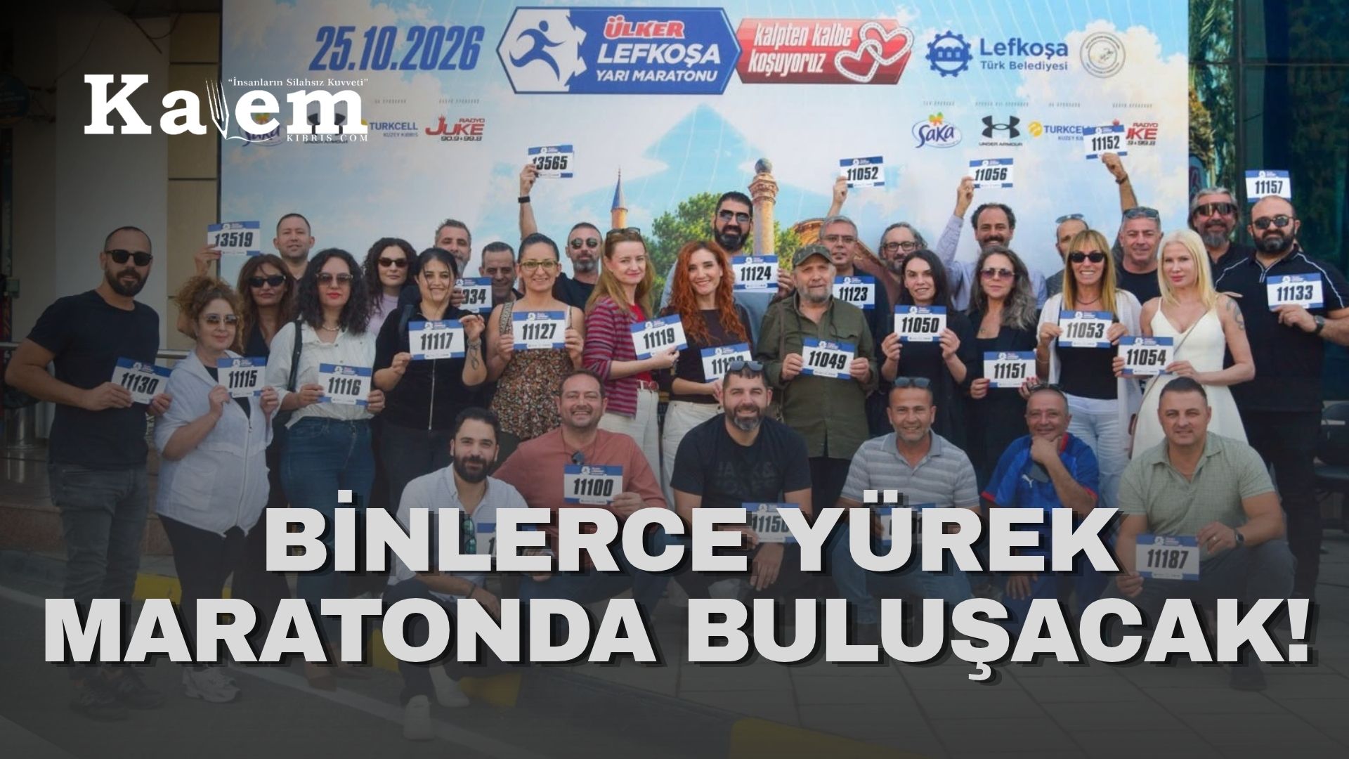 25 Ekim’de Ülker Lefkoşa Yarı Maratonu’nda yine binlerce kişi kalpten kalbe koşuyor