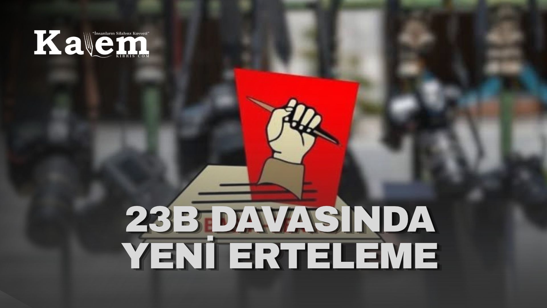 Basın-Sen’in 23B maddesine karşı açtığı dava 26 Kasım’a ertelendi