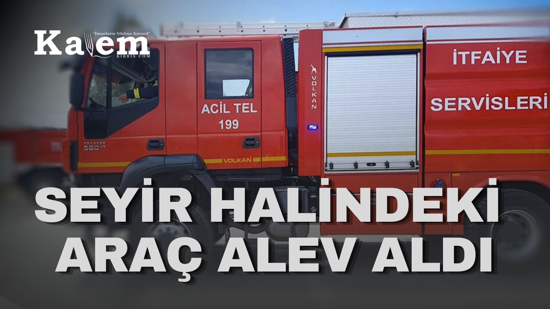 Gazimağusa’da araç yangını