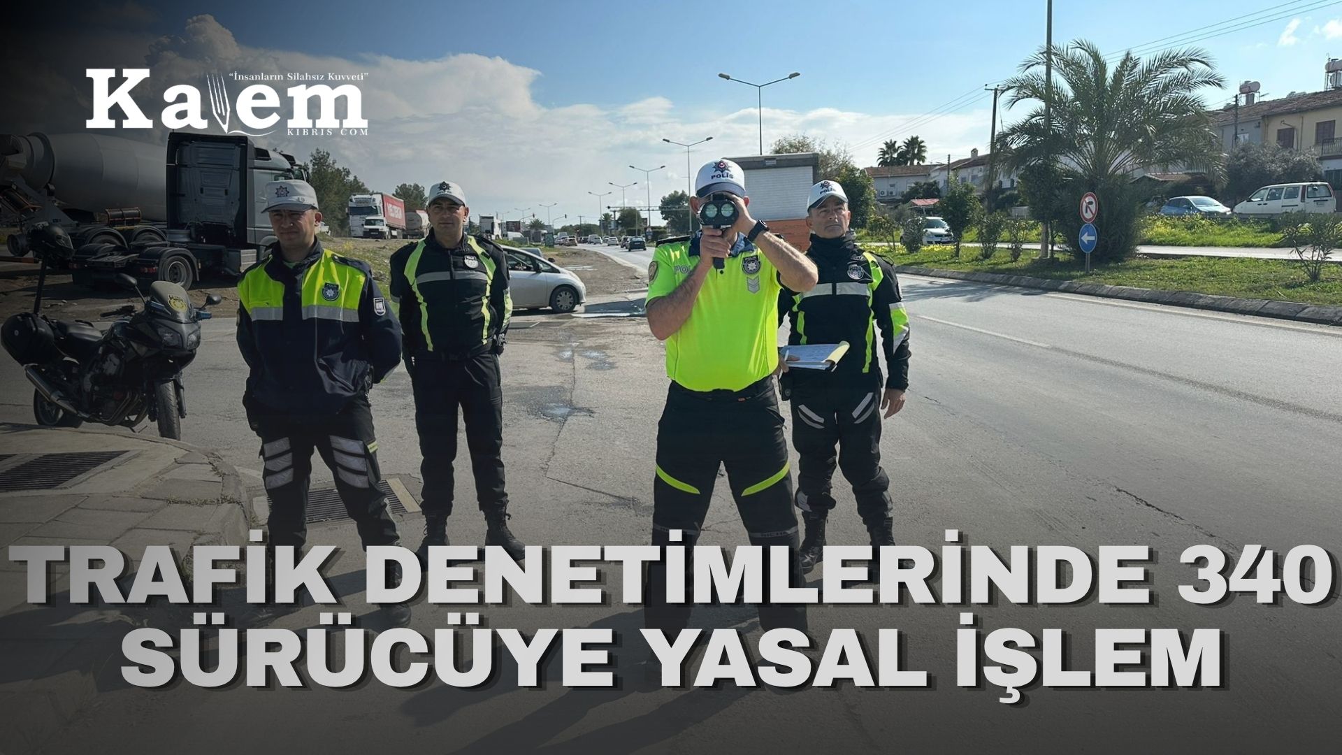 Trafik denetimlerinde 340 sürücü rapor edildi, 18 araç trafikten men edildi