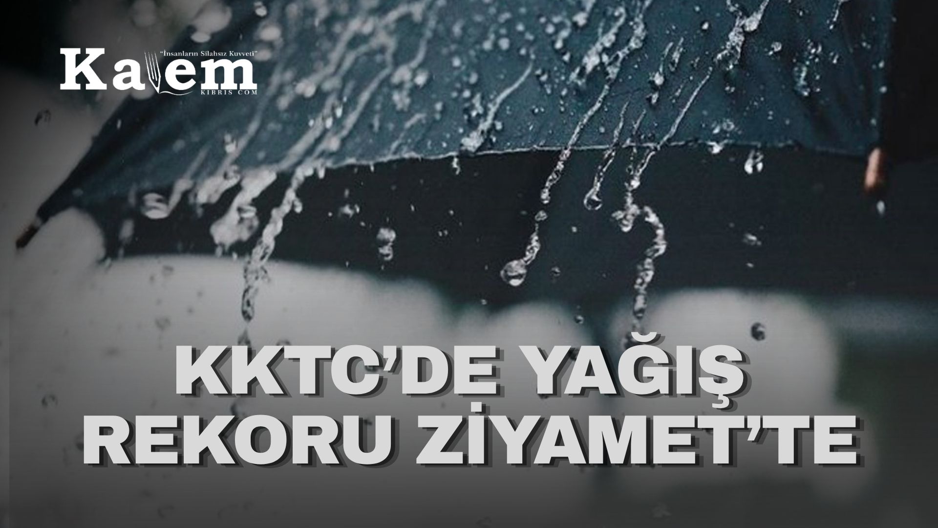 En fazla yağış Ziyamet’te kaydedildi