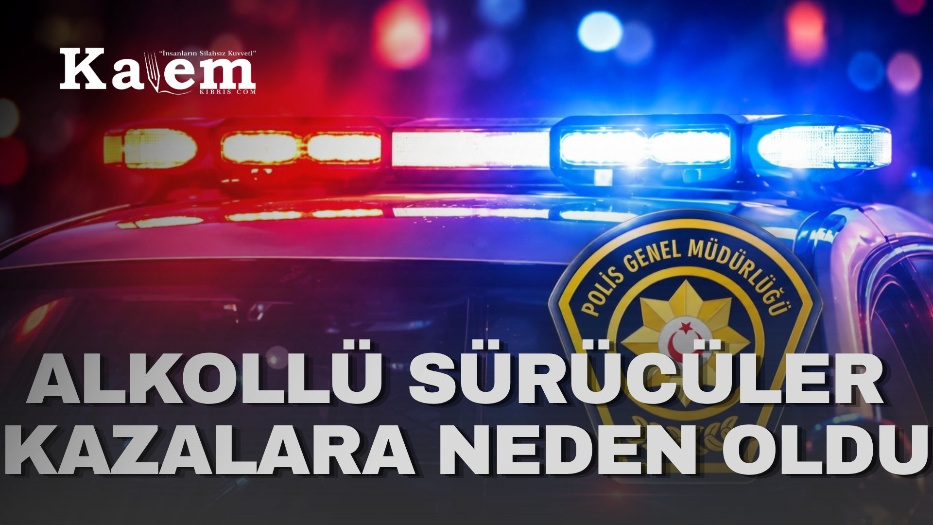 Polis haberleri… Alkollü sürücü aydınlatma direğine çarptı