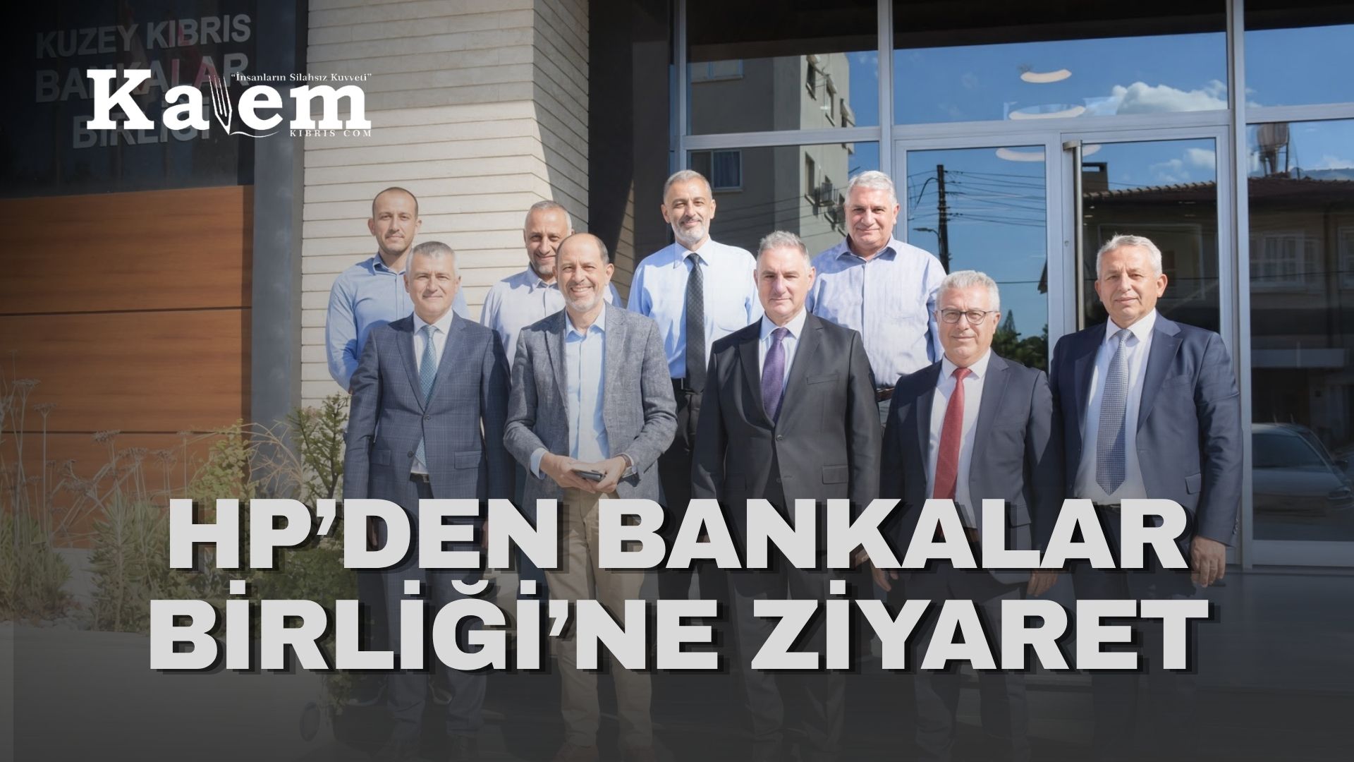 Halkın Partisi, Bankalar Birliği’ni ziyaret etti