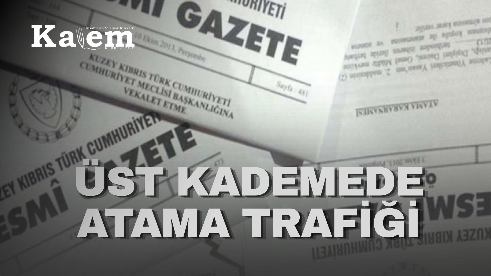 Atama ve görevden almalar….
