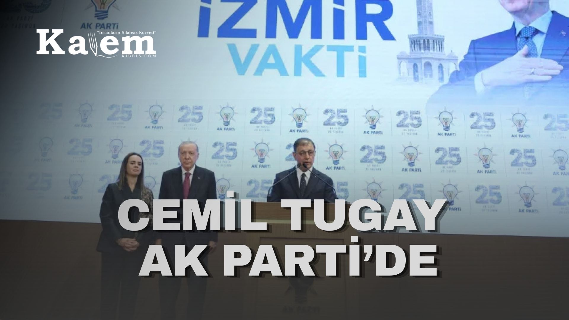 İzmir Büyükşehir Belediye Başkanı Cemil Tugay AK Parti’ye geçti… İzmir ilk kez AK Parti’de