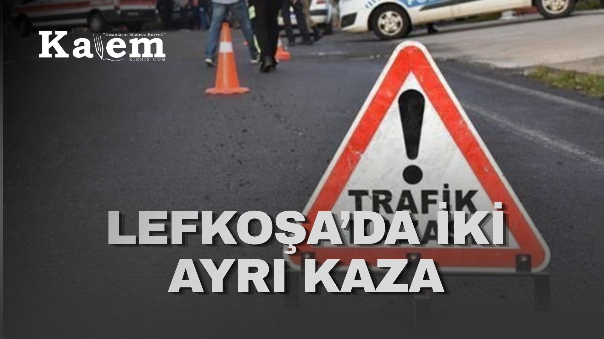 Lefkoşa’da iki trafik kazası: 13 yaşındaki yaya yaralandı, ehliyetsiz sürücü tutuklandı