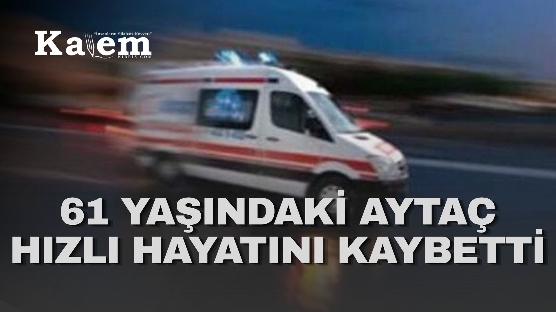 Gemikonağı’nda sakin Aytaç Hızlı yaşamını kaybetti